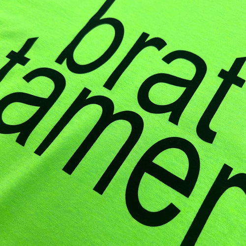 "Brat Tamer" Shirt