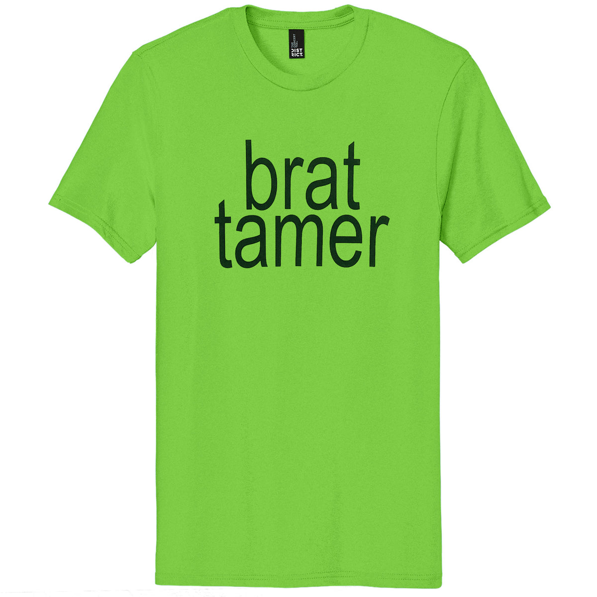 "Brat Tamer" Shirt