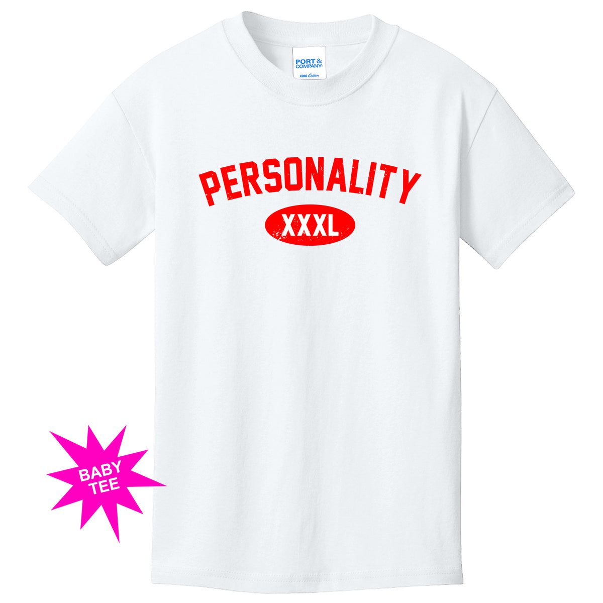"XXXL Personality" Baby Tee