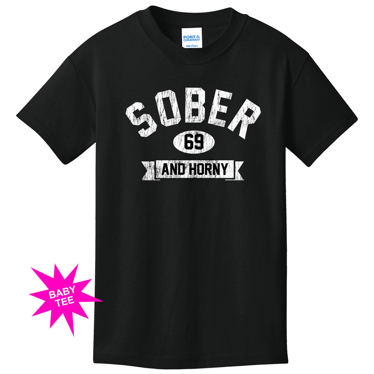 "Sober and Horny" Baby Tee